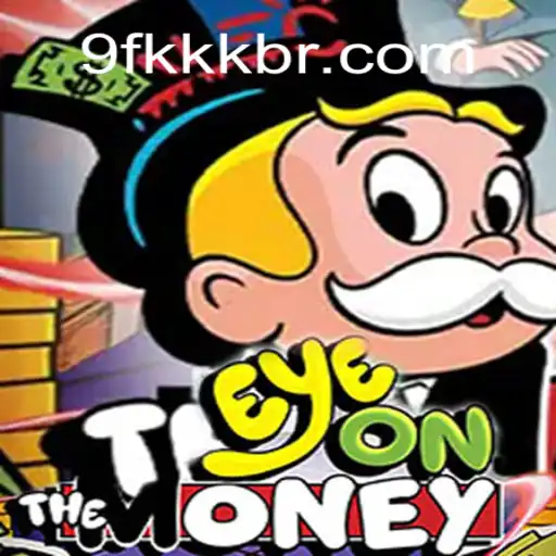 Discover the Thrills of EyeOnTheMoney: A Comprehensive Guide to Mastering the Game